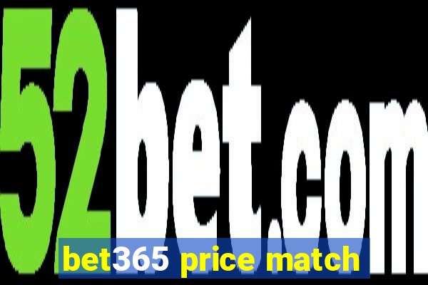 bet365 price match